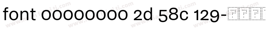 font 00000000 2d 58c 129字体转换